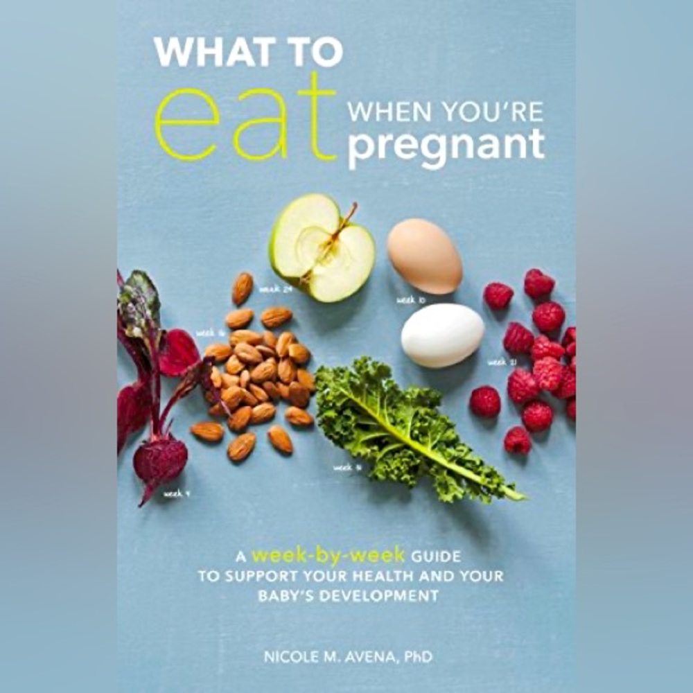 BRAND NEW BOOK! What To Eat When You’re Pregnant